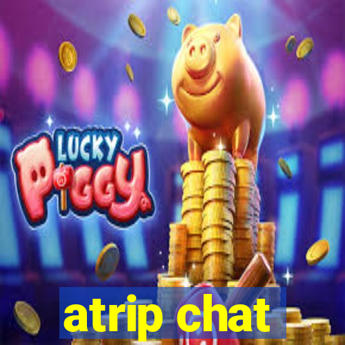 atrip chat